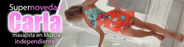 ESCORT EN MURCIA - CARLA MASAJISTA
